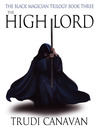 The High Lord (eBook): Black Magician Trilogy, Book 3
